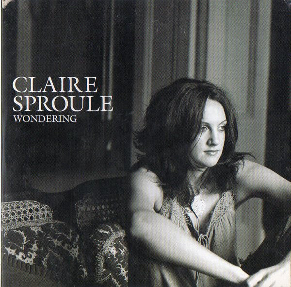 Claire Sproule - Wondering - Used CD