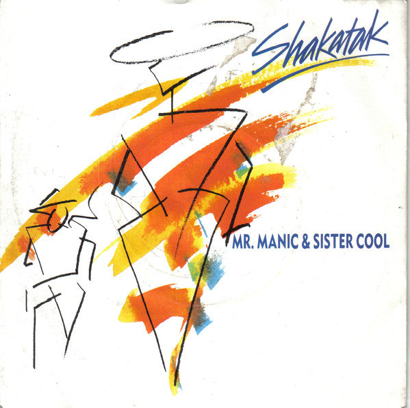 Shakatak - Mr. Manic & Sister Cool - Used Vinyl Record 7"