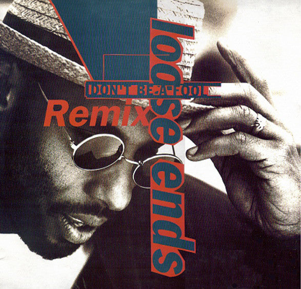 Loose Ends - Don't Be A Fool (Remix) - Used Vinyl Record 12"