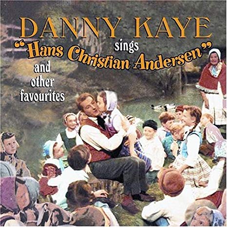 Danny Kaye - Sings 'Hans Christian Andersen' And Other Favourites - CD