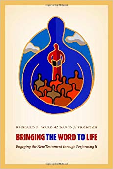 Richard Ward - Bringing the Word to Life Engaging the New Testament