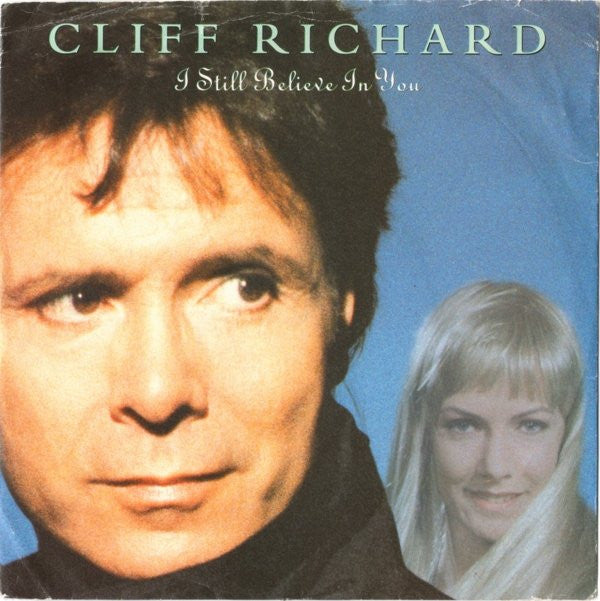 Cliff Richard - I Still Believe In You - Used Vinyl Record 7"