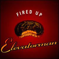 Elevatorman - Fired Up - Used Vinyl Record 12"