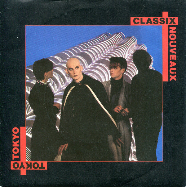 Classix Nouveaux - Tokyo - Used Vinyl Record 7"