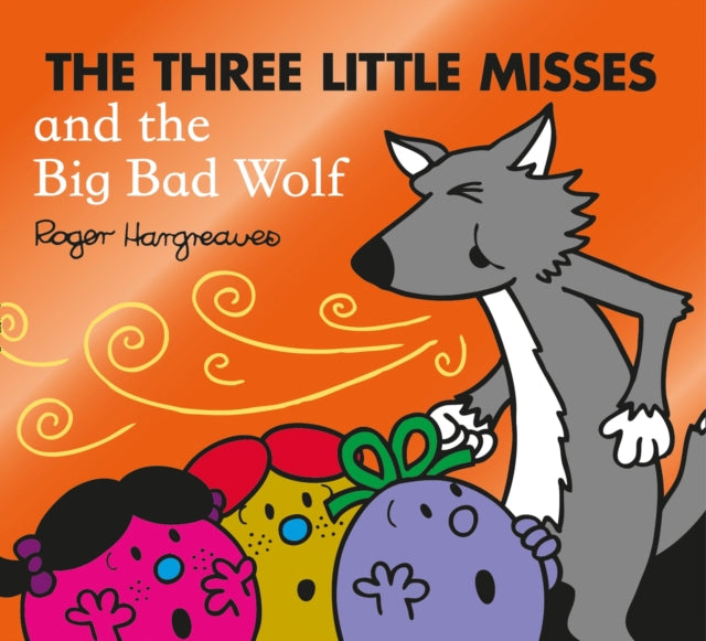 Adam Hargreaves - Three Little Misses and the Big Bad Wolf - New Paper