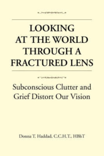 Haddad - Looking at the World Through a Fractured Lens - New paperback