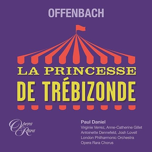Paul Daniel & London - Offenbach: La Princesse de Tre - CD