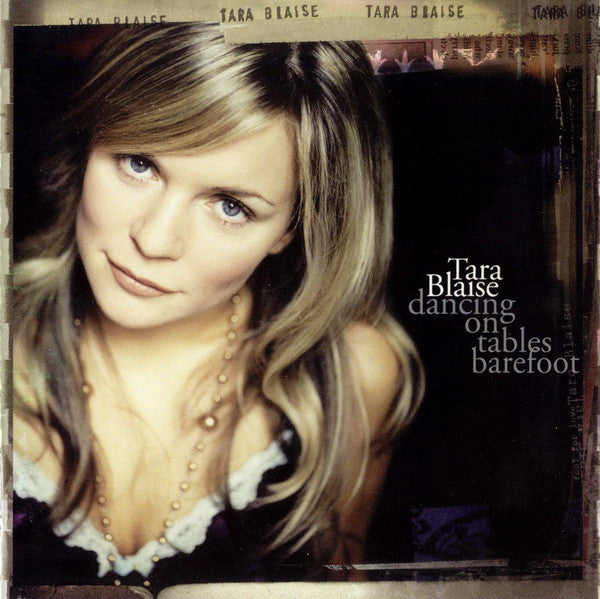 Tara Blaise - Dancing On Tables Barefoot - Used CD