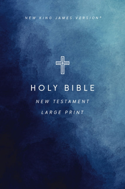 Thomas Nelson - NKJV Large Print Outreach New Testament Bible, Cross S