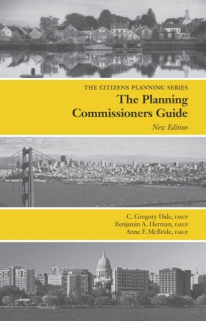 Benjamin A. Herman - Planning Commissioners Guide : Processes for Reas