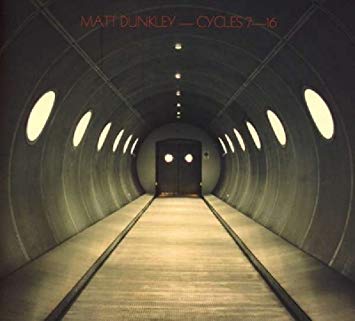 Matt Dunkley - : Cycles 7-16 - CD