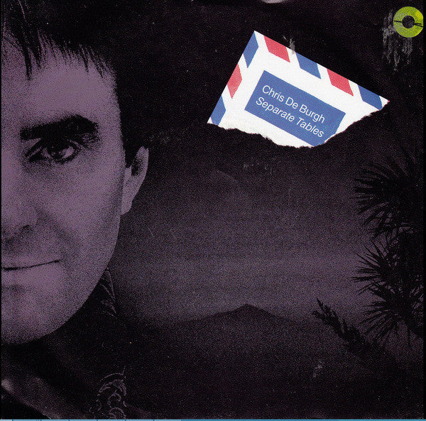 Chris de Burgh - Separate Tables - Used Vinyl Record 7"