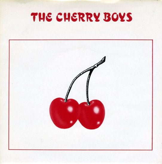Cherry Boys - Only Fools Die - Used Vinyl Record 7"