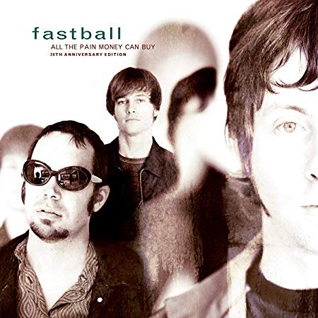 Fastball - All The Pain Money Can Buy - 20th Anniversary Edition - CD