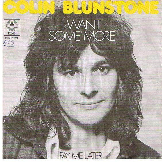 Colin Blunstone - I Want Some More - Used Vinyl Record 7"
