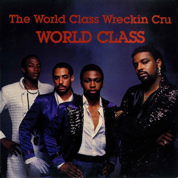 World Class Wreckin' - World Class - Used Vinyl Record