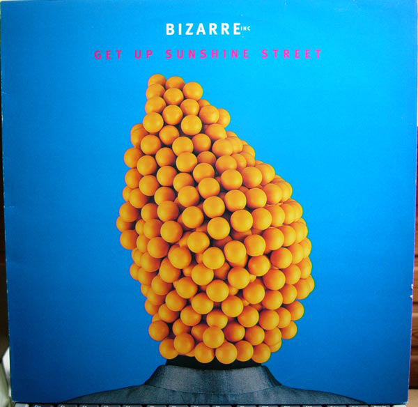 Bizarre Inc - Get Up Sunshine Street - Used Vinyl Record 12"