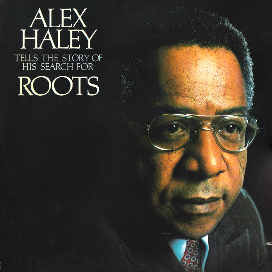 Alex Haley - Tells The Story Of His Search For Roots - Used Vinyl Re