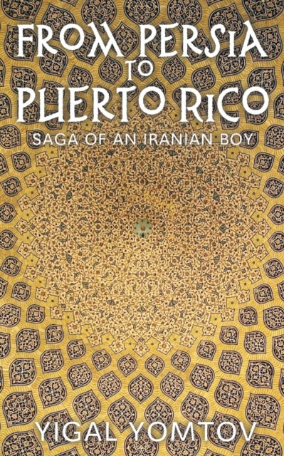 Yomtov - From Persia to Puerto Rico - New paperback or softback