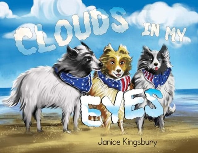Janice Kingsbury - Clouds in my Eyes - Paperback