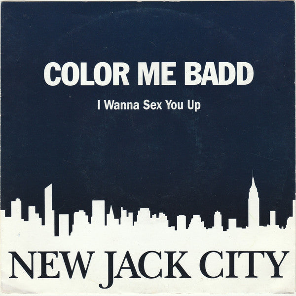 Color Me Badd - I Wanna Sex You Up - Used Vinyl Record 7"