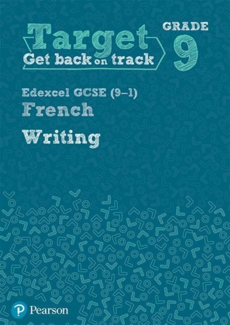 Target Grade 9 Writing Edexcel GCSE (9-1) French Workbook - Paperback