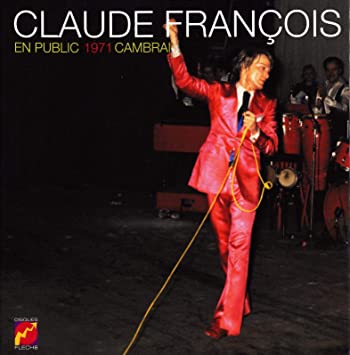 FRANCOIS CLAUDE - EN PUBLIC - CAMBRAI 1971 - CD