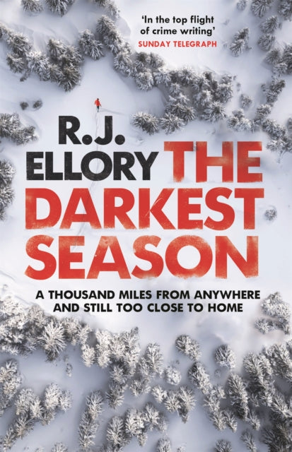 R.J. Ellory - Darkest Season : The most chilling winter thriller of 20