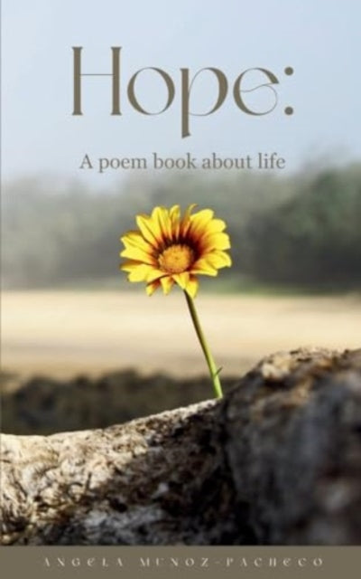 Munoz-Pacheco - Hope A poem book about life - New paperback or softba