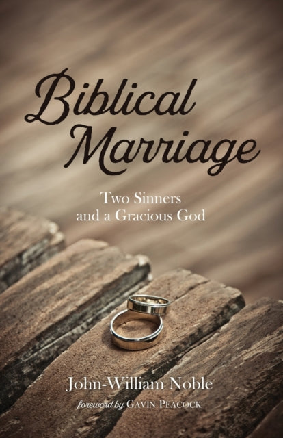Nobl - Biblical Marriage Two Sinners and a Gracious God - New paperba