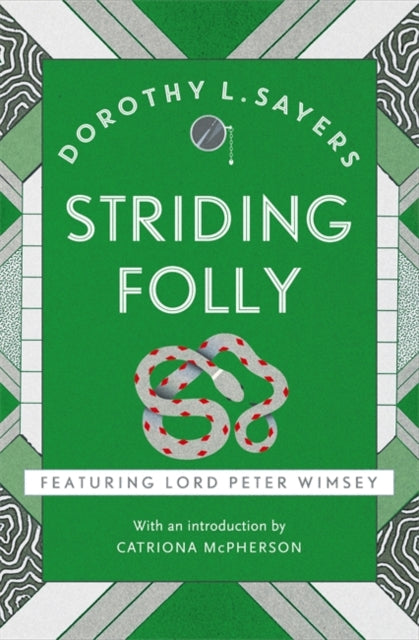 Dorothy L. Sayers - Striding Folly : Lord Peter Wimsey Book 15 - Paper
