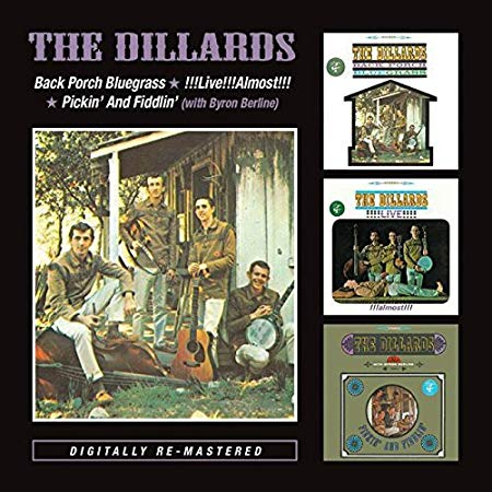 Dillards - Back Porch Bluegrass/!!!Live!!!Almost!!!/Pickin and Fiddlin