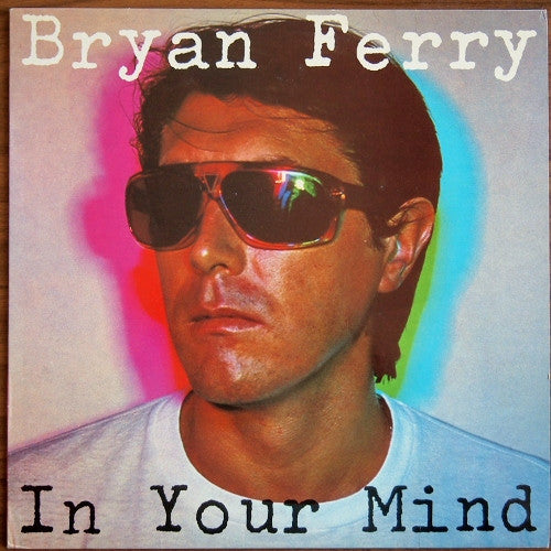 Bryan Ferry - In Your Mind - Used Vinyl Record
