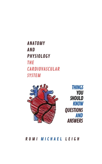 Leig - Anatomy and physiology "The cardiovascular system" - New paper