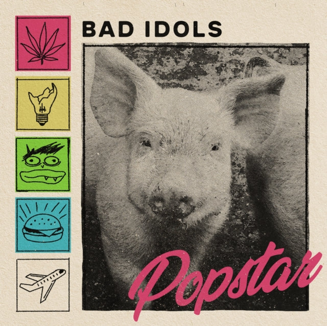 BAD IDOLS - POPSTAR - Vinyl Record