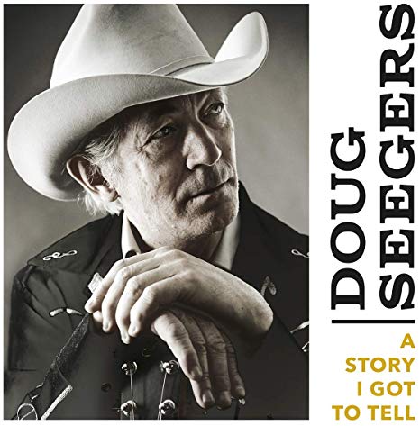 Doug Seegers - A Story I Got to Tell - CD