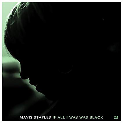 Mavis Staples - If All I Was Was Black - CD