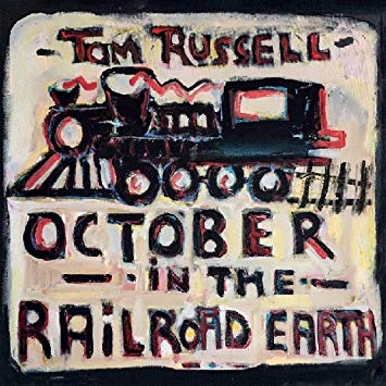 Tom Russell - October In The Railroad Earth - CD
