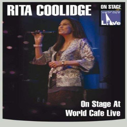 COOLIDGE RITA - ON STAGE AT WORLD CAFE LIVE - New DVD