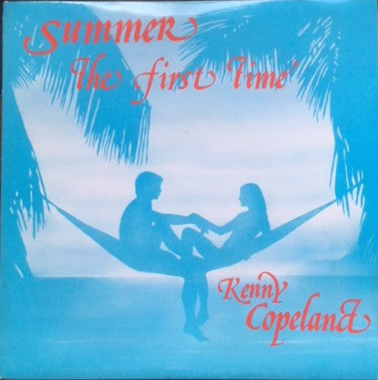 Kenny Copeland - Summer (The First Time) - Used Vinyl Record 7"