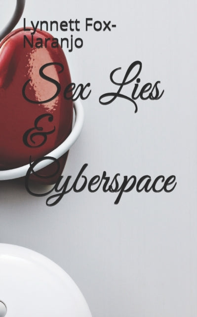 Fox-Naranjo - Sex, Lies & Cyberspace - New paperback or softback