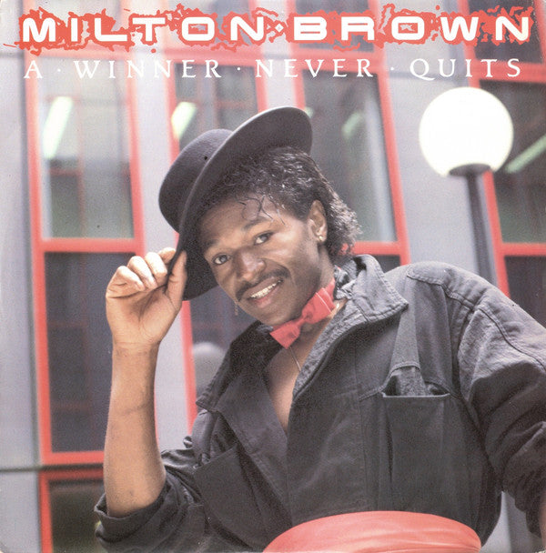 Milton Brown - A Winner Never Quits - Used Vinyl Record 12"