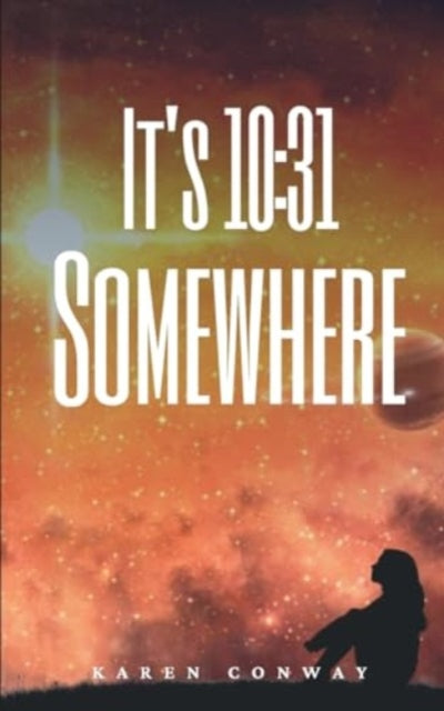 Conway - It's 10 31 Somewhere - New paperback or softback