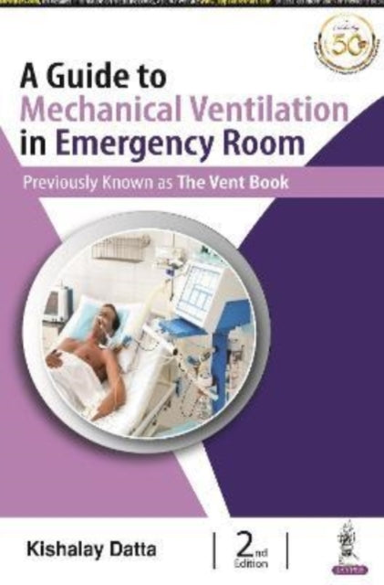 Datta - A Guide to Mechanical Ventilation in Emergency Room - New pape
