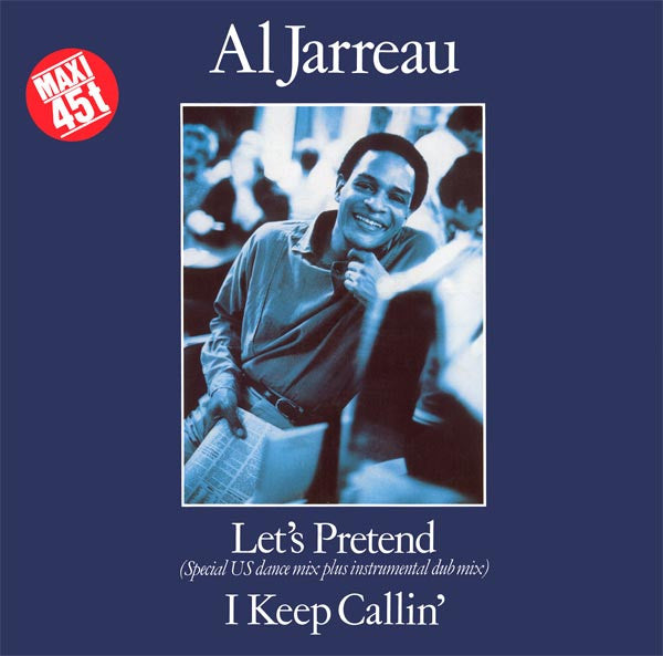 Al Jarreau - Let's Pretend (Special US Dance Mix Plus Instrumental Du