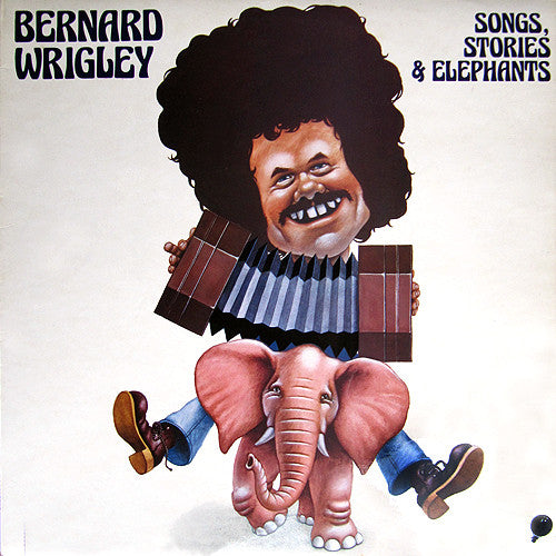 Bernard Wrigley - Songs, Stories & Elephants - Used Vinyl Record
