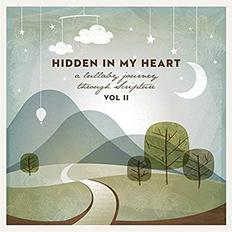 Scripture Lullabies - Hidden in My Heart (A Lullaby Journey Through Sc