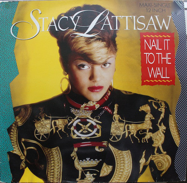 Stacy Lattisaw - Nail It To The Wall - Used Vinyl Record 12"