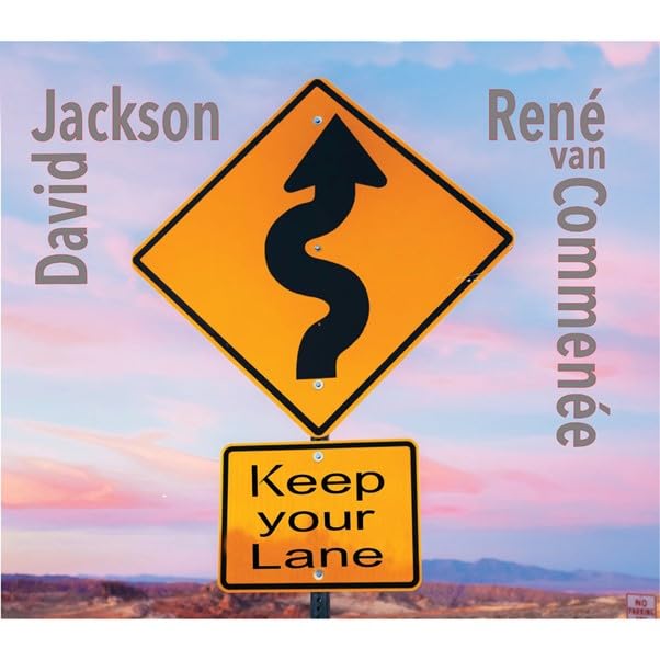 David Jackson & Rene - Keep Your Lane - CD