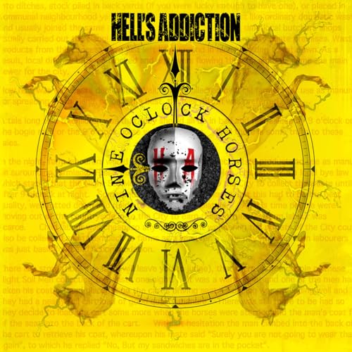 HELLS ADDICTION - NINE O CLOCK HORSES - CD